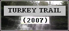 Gallery: Turkey Trail 2007