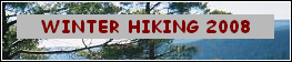 Gallery: Winter Hiking 2008